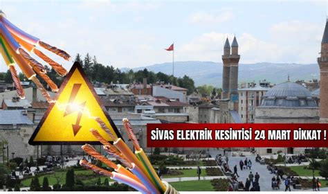 9-03-2024 Cumartesi Sivas Gürün Elektrik Kesintisi Hakkında
